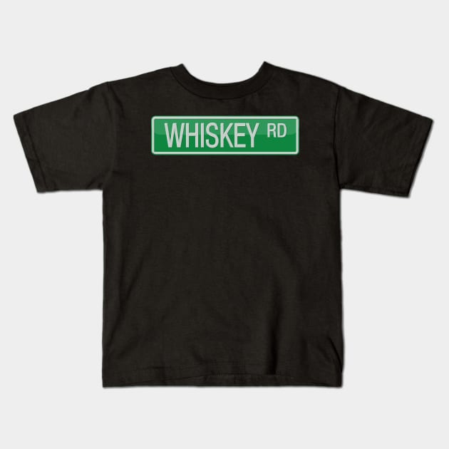 Whiskey Road Street Sign T-shirt Kids T-Shirt by reapolo